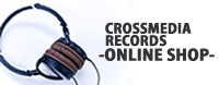 クロスメディアレコード-on line shop-